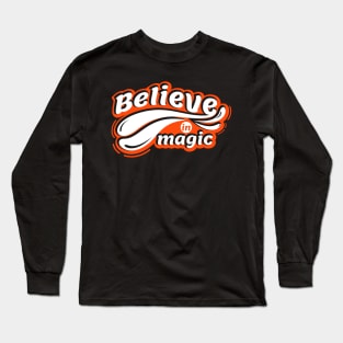 Believe In Magic Long Sleeve T-Shirt